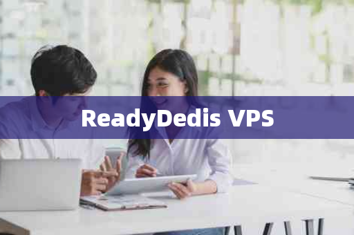 ReadyDedis VPS